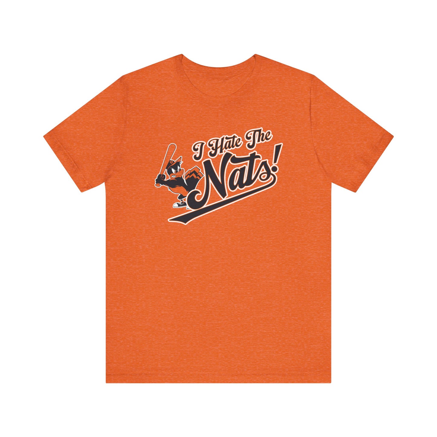 i Hate The Nats (for Baltimore O's fans) - Unisex Jersey Short Sleeve Tee Express Delivery available