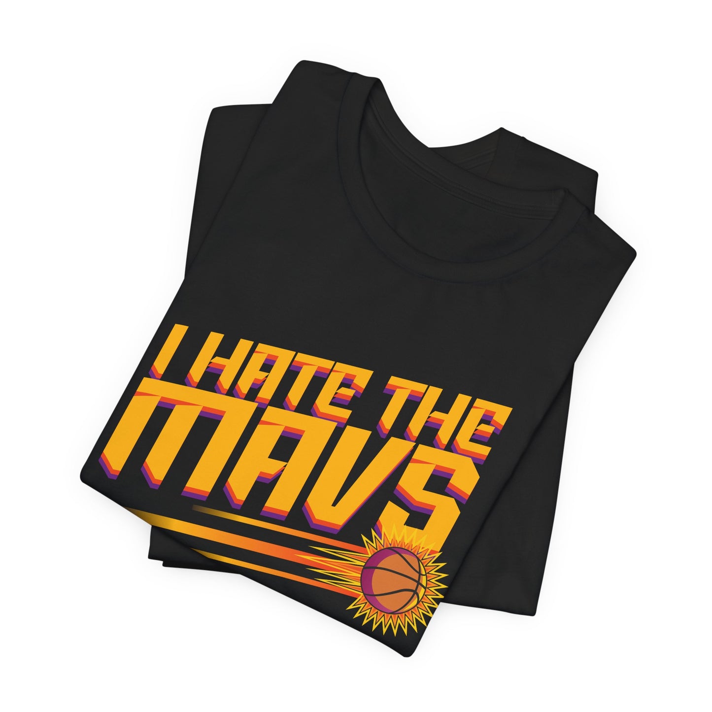 I Hate The Mavz (for Phoenix fans) - Unisex Jersey Short Sleeve Tee