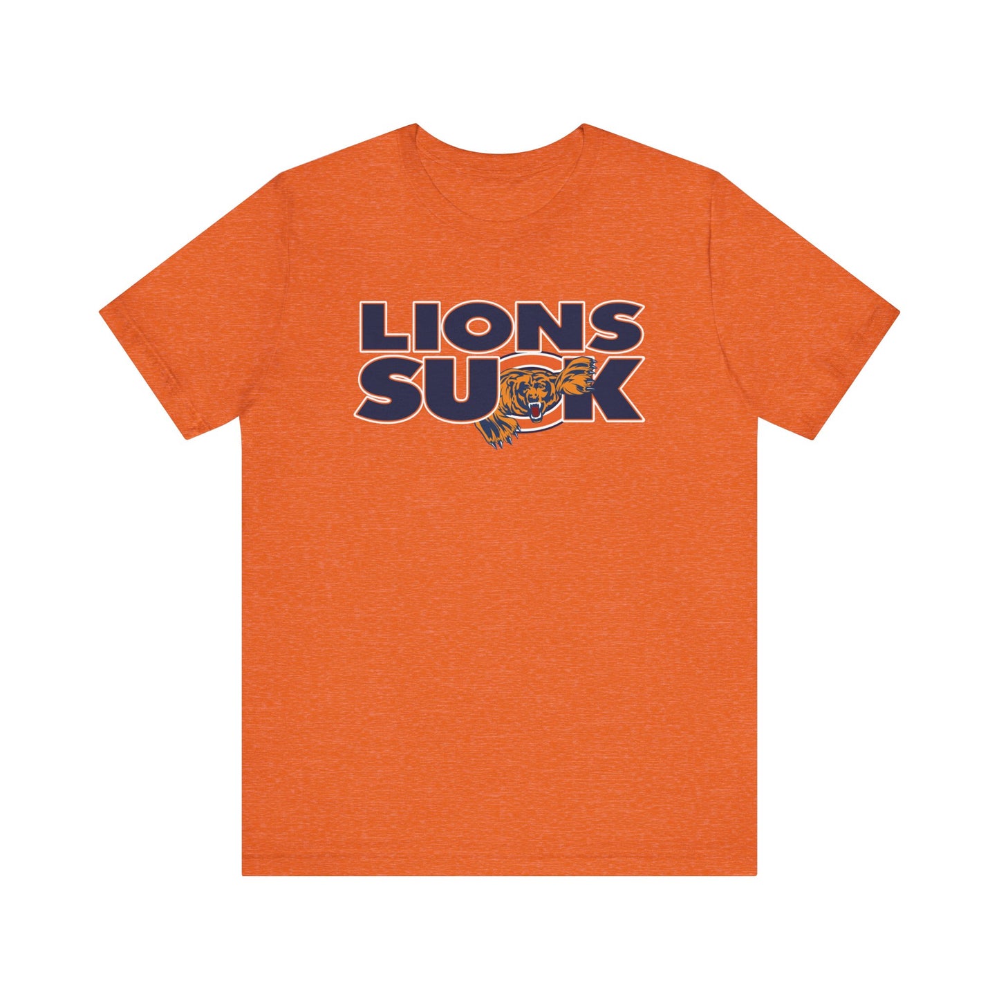 Lions Suck (for Chicago Bears fans) - Unisex Jersey Short Sleeve Tee