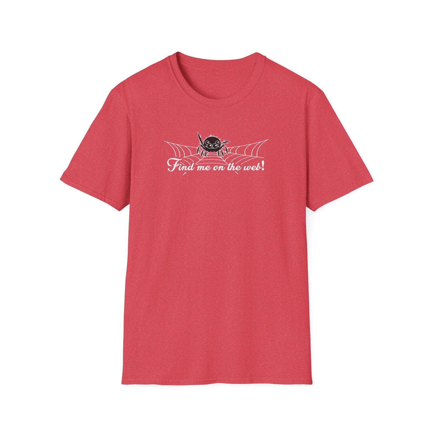 Cute Spider - Find Me on the Web - Unisex Softstyle T-Shirt