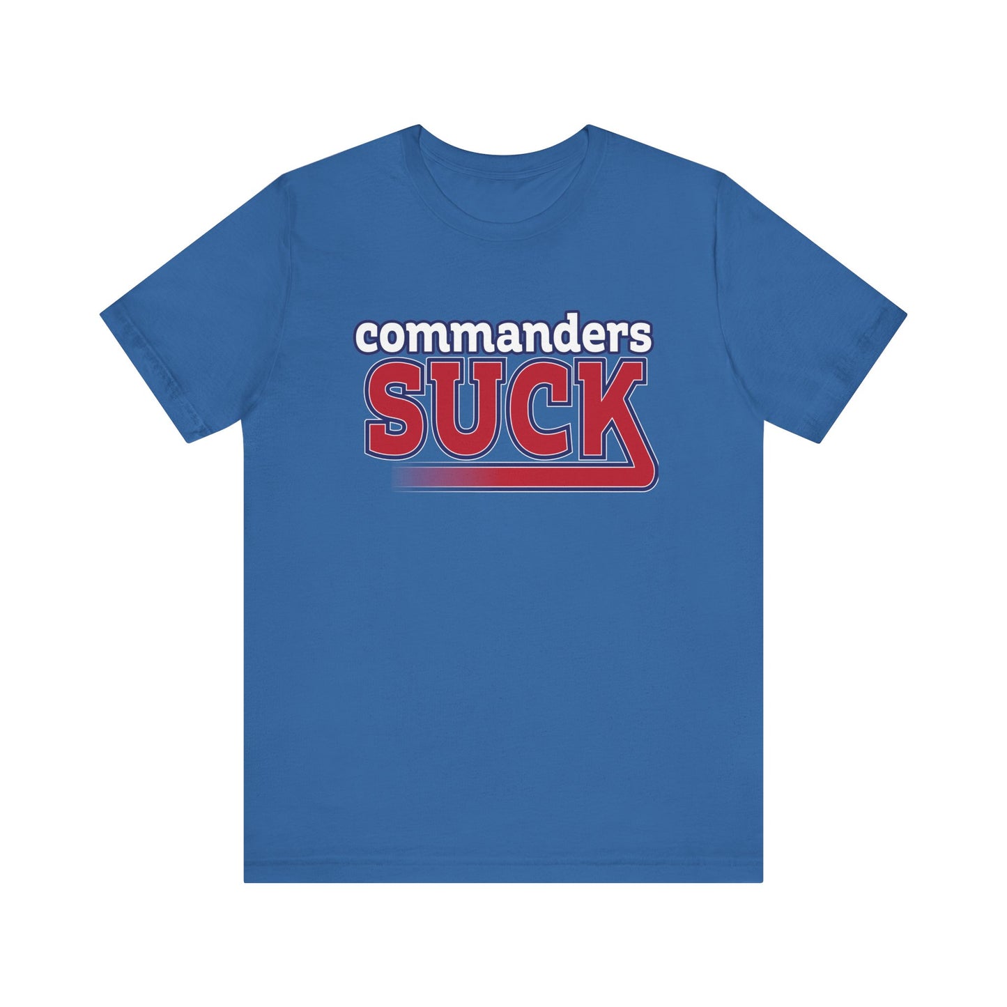Commanders Suck! (for NY Giants fans) - Unisex Jersey Short Sleeve Tee
