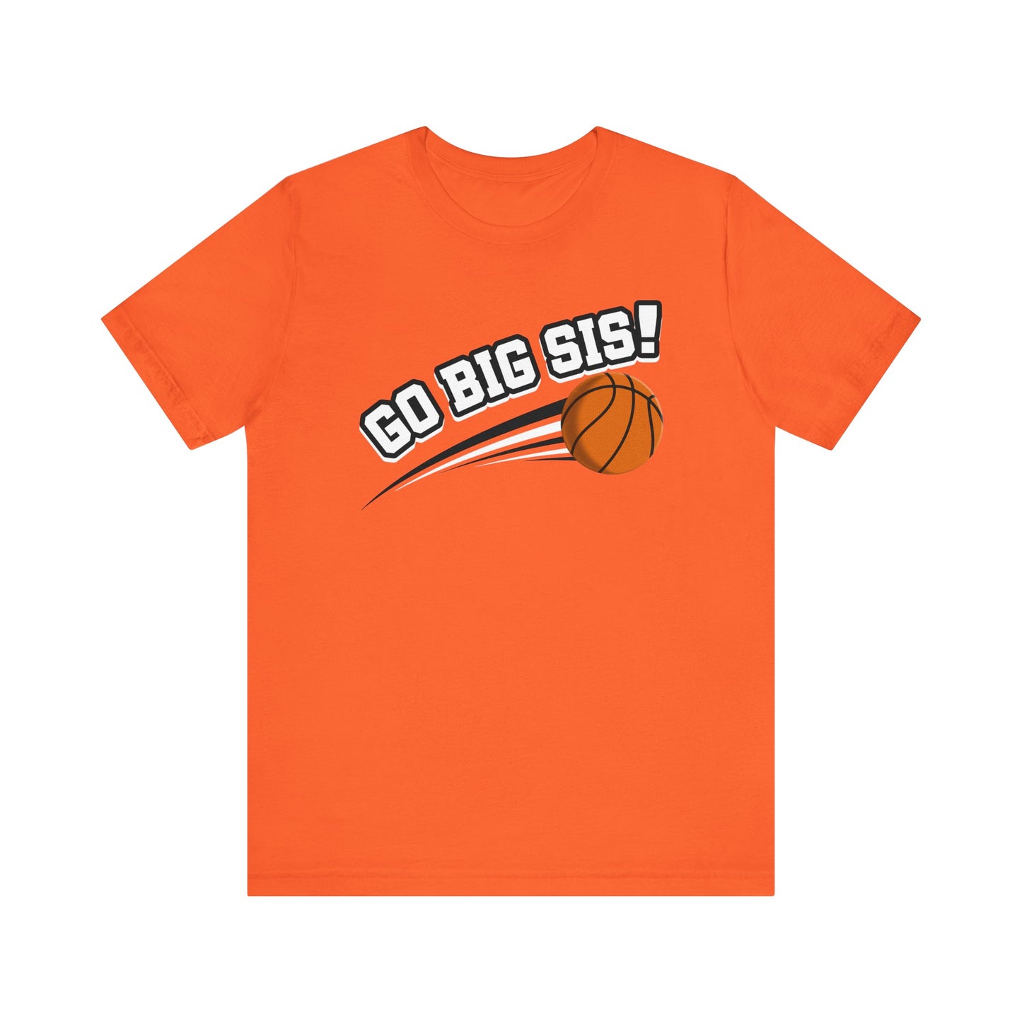 Go Big Sis! (Sibling Revelry Basketball) - Unisex Jersey Short Sleeve Tee