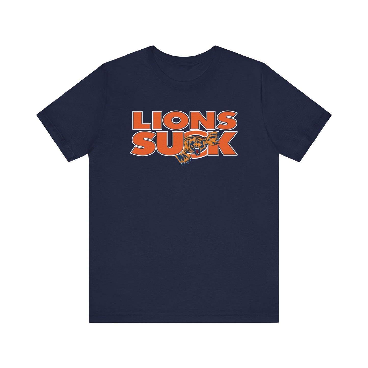 Lions Suck (for Chicago Bears fans) - Unisex Jersey Short Sleeve Tee