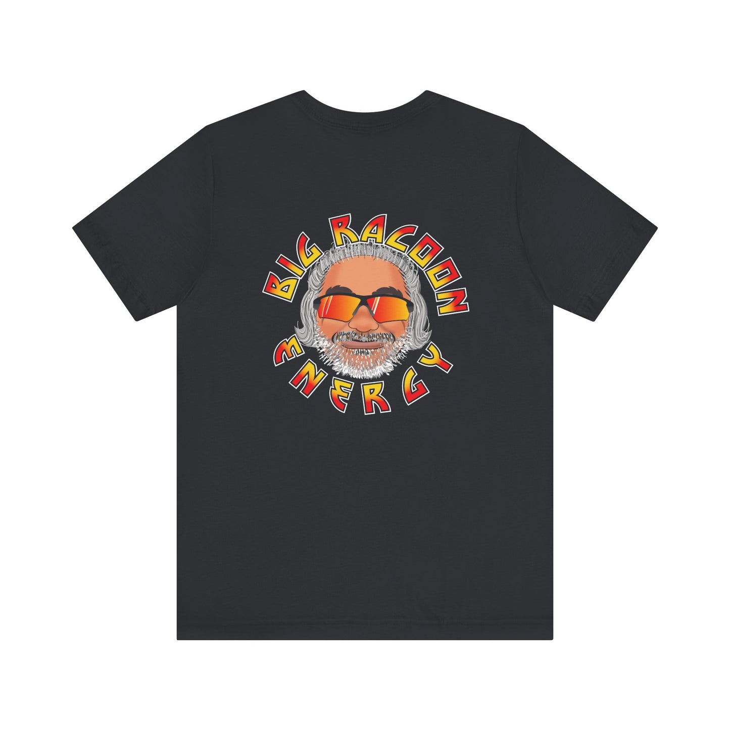 Big Racoon Energy - Unisex Jersey Short Sleeve Tee
