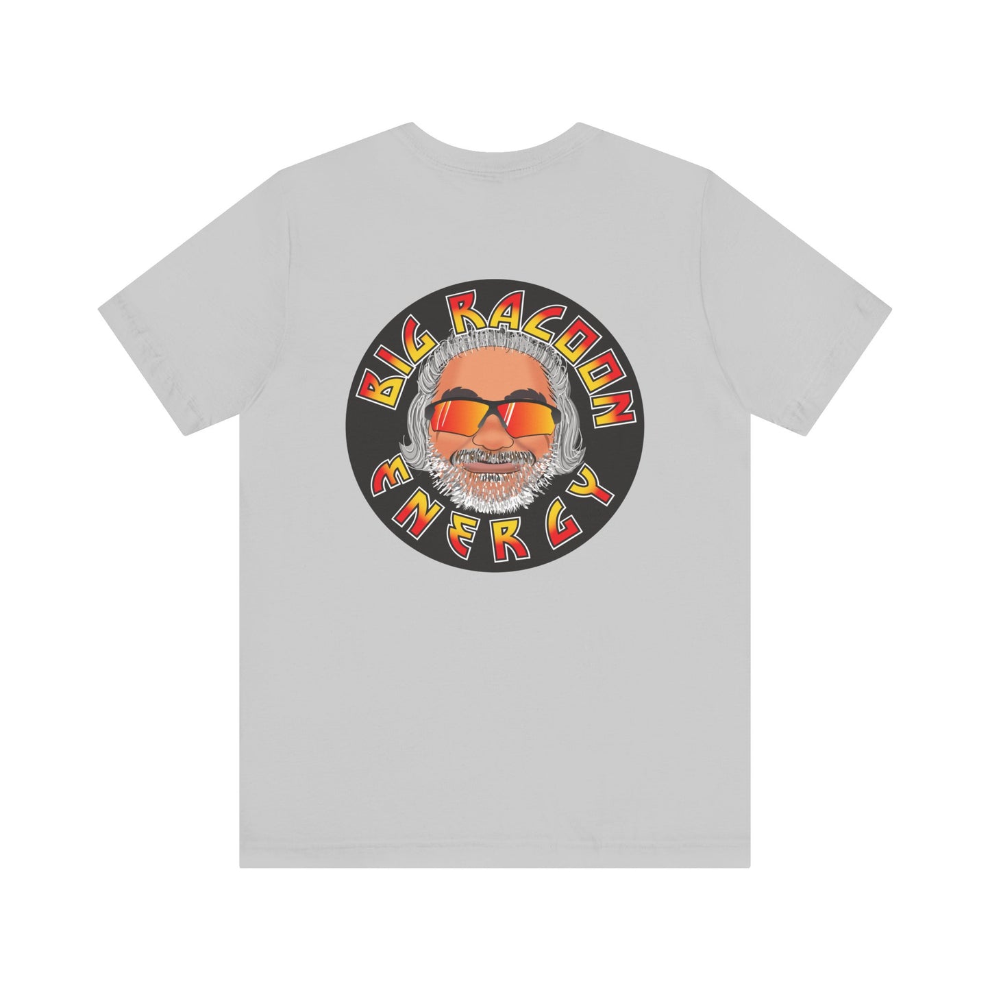 Big Racoon Energy - Unisex Jersey Short Sleeve Tee