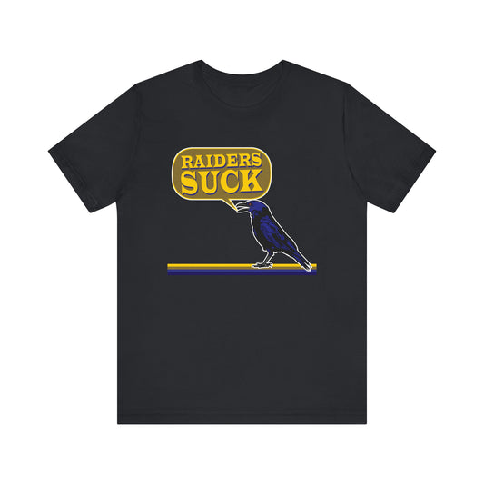 The Common Raven Hates A Rayder - Unisex Jersey Short Sleeve Tee