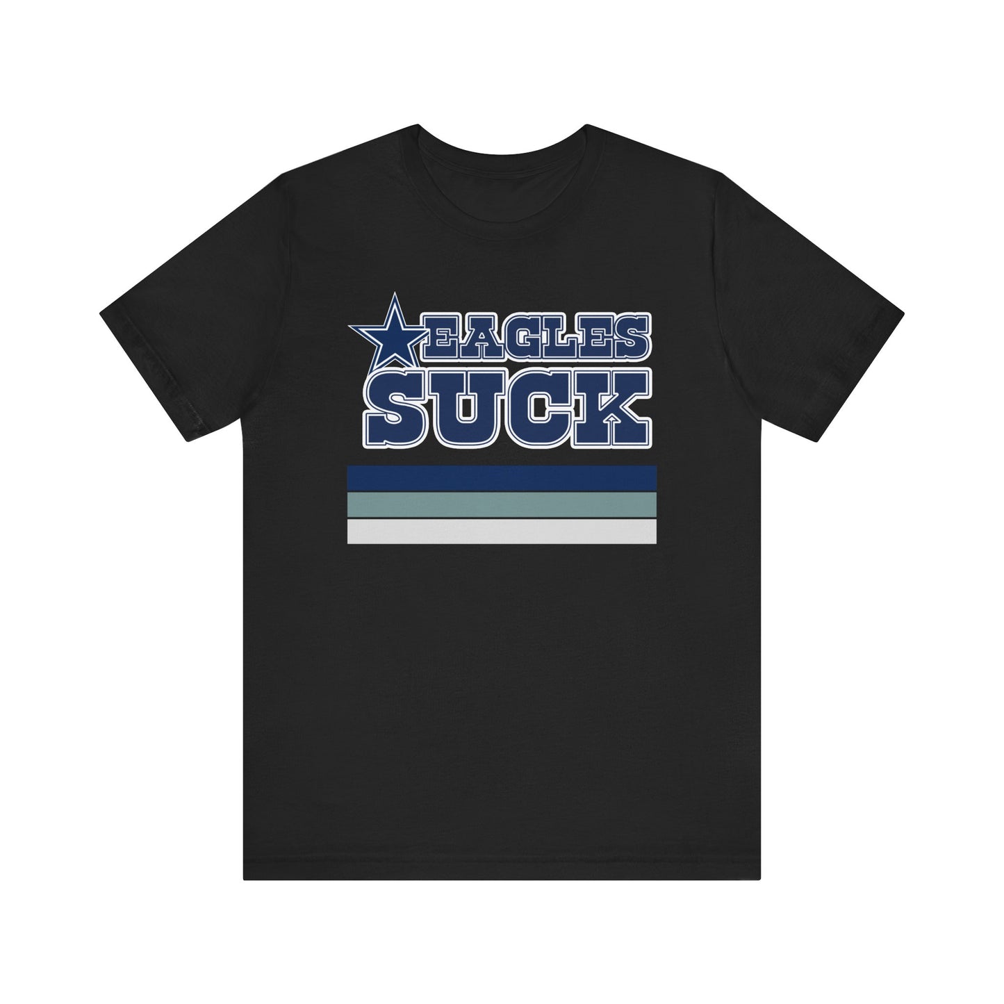 Die Eagles Die! (for Cowboys fans) - Unisex Jersey Short Sleeve Tee