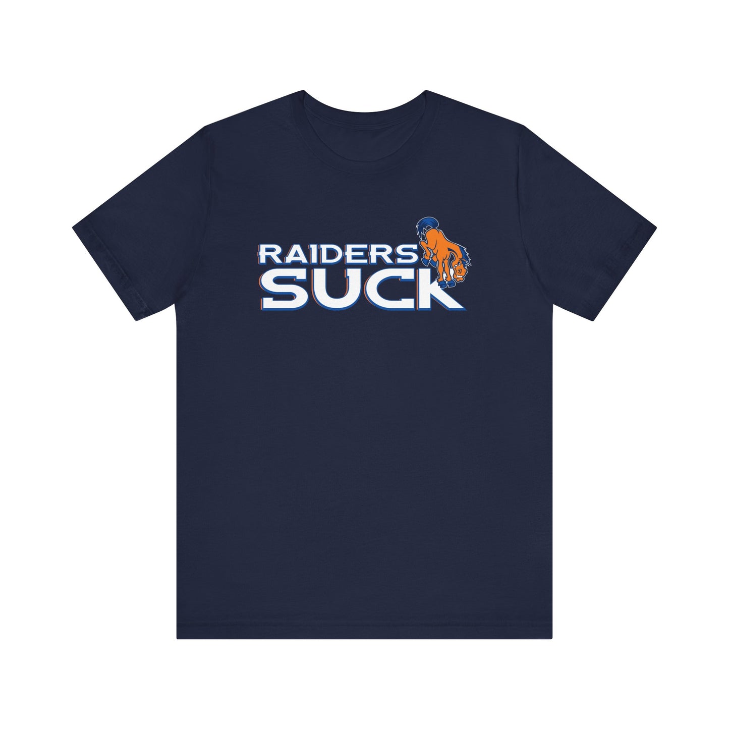 That Former Oakland Team Sucks - Unisex Jersey Short Sleeve Tee