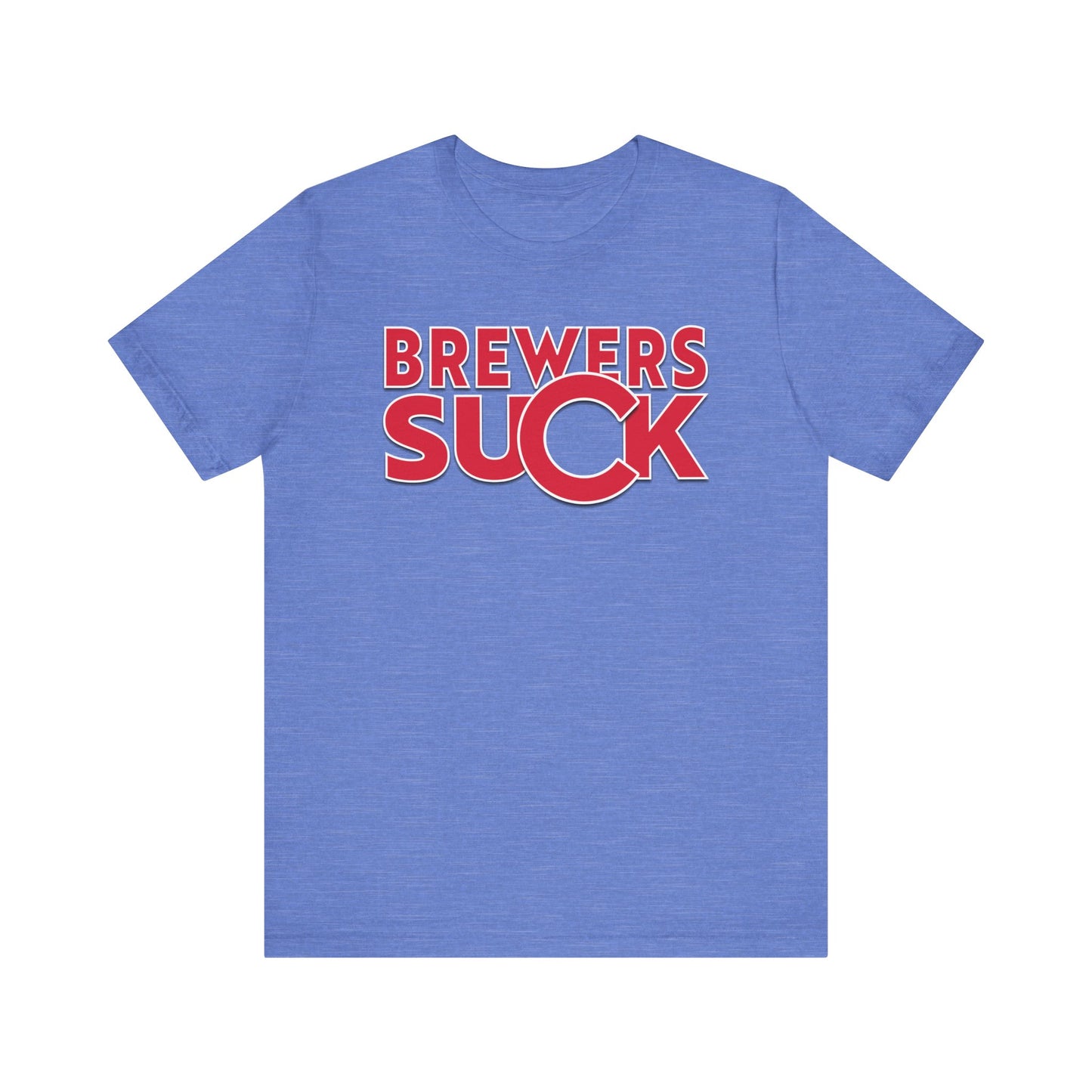 Brewers Suck! (for Cubs fans) - Unisex Jersey Short Sleeve Tee