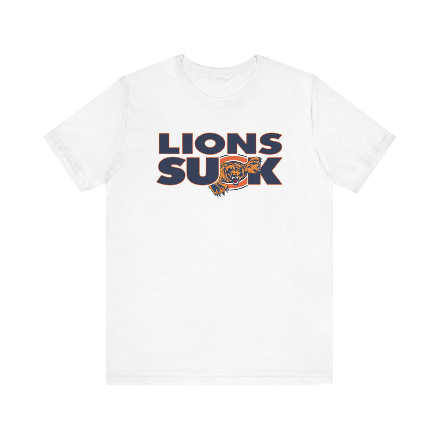 Lions Suck (for Chicago Bears fans) - Unisex Jersey Short Sleeve Tee