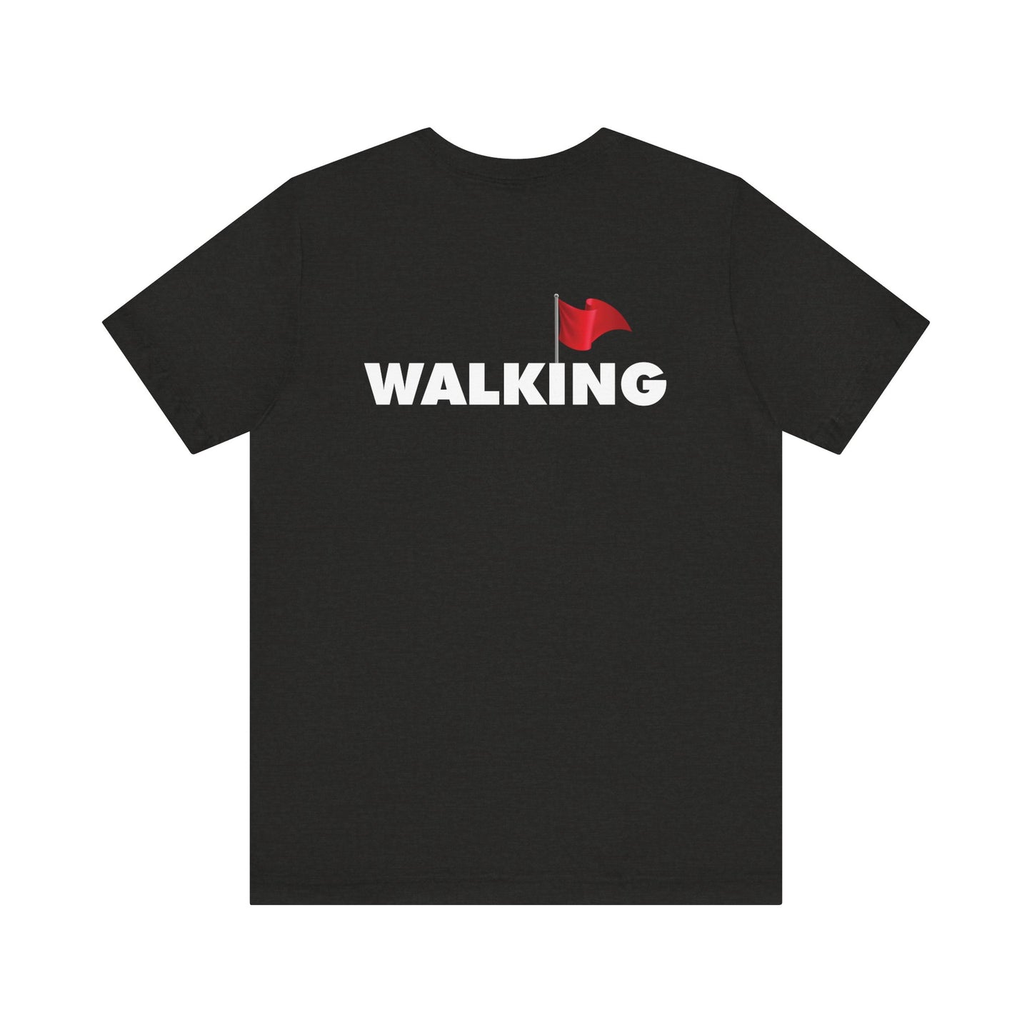 Walking Red Flag (small flag front & bold back design) - Unisex Jersey Short Sleeve Tee