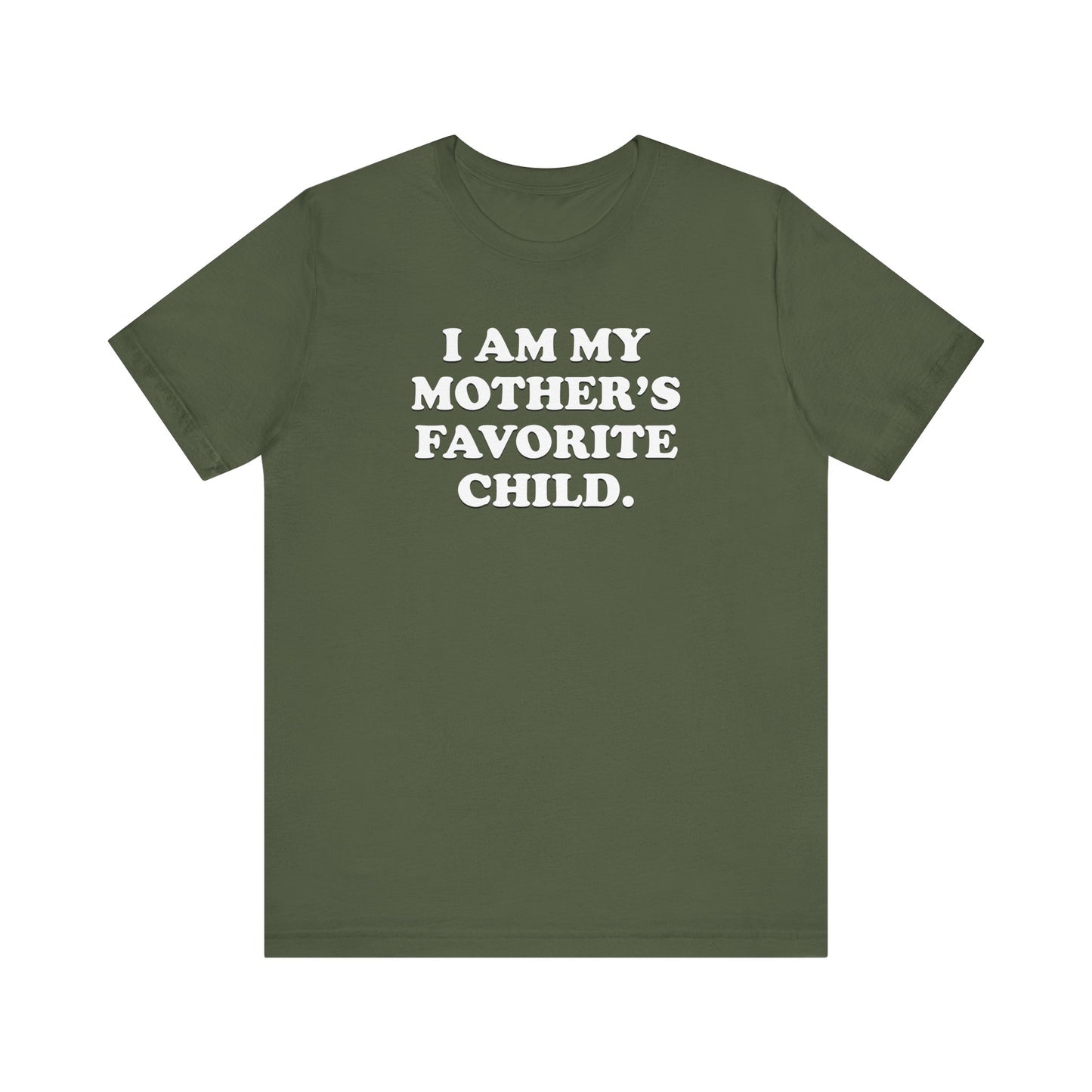 My Mother's Favorite Child - Unisex Jersey Short Sleeve Tee