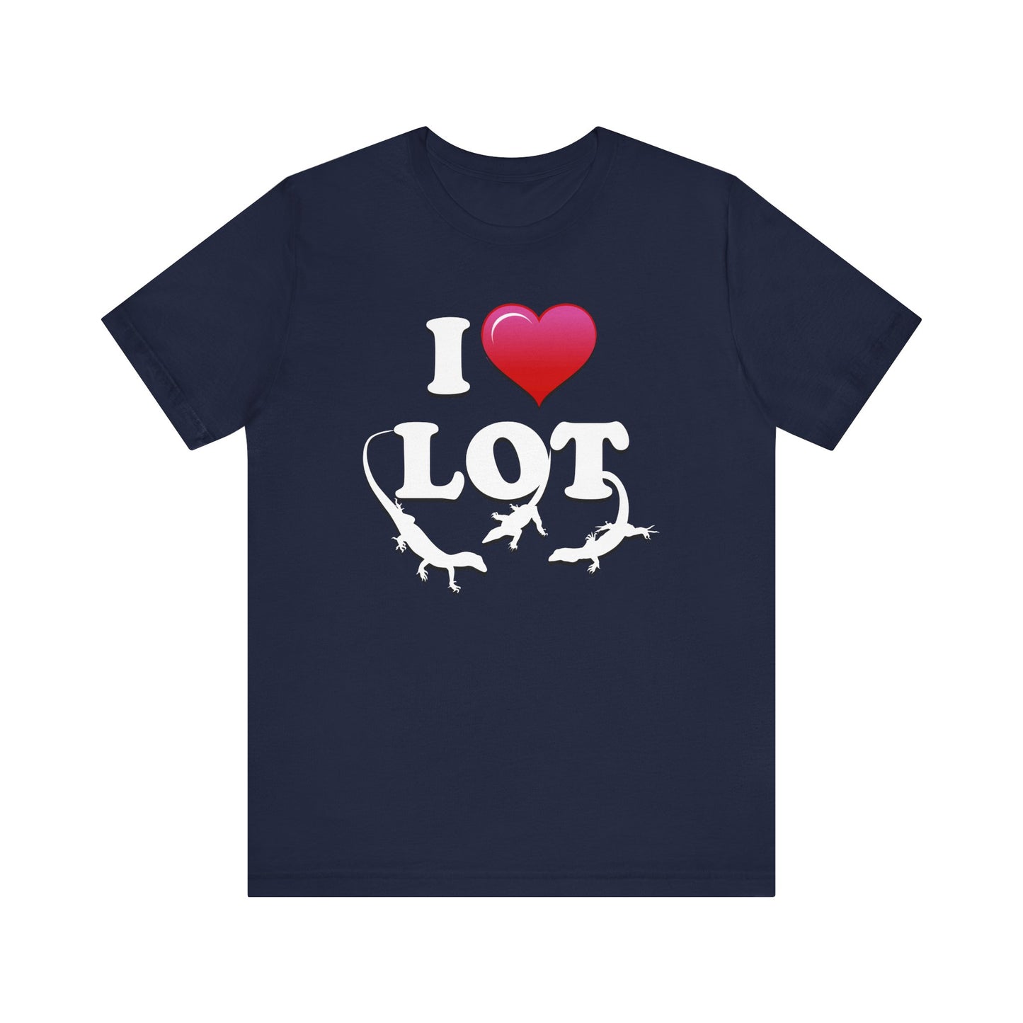 I Love Lot Lizards - Unisex Jersey Short Sleeve Tee