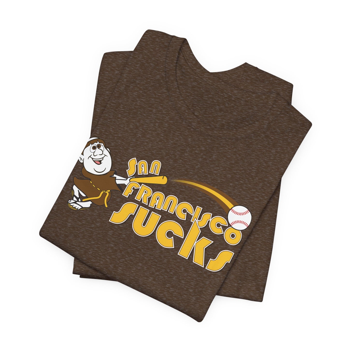 San Francisco Sucks! (Padres fan art) - Unisex Jersey Short Sleeve Tee