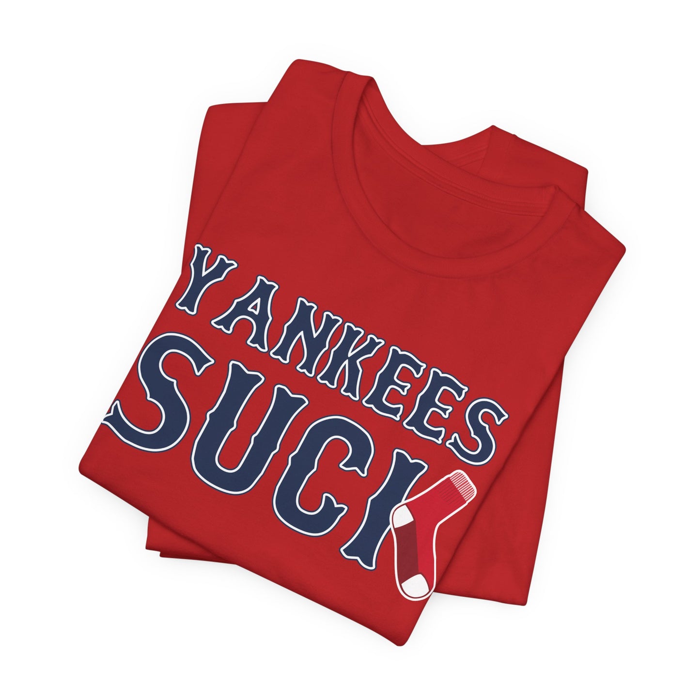 Yanks Suck (for Boston fans) - Unisex Jersey Short Sleeve Tee