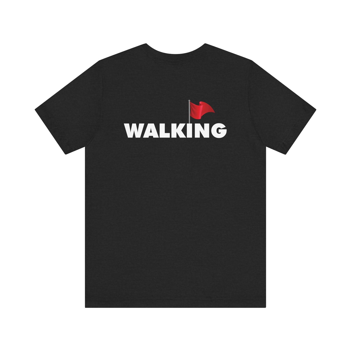 Walking Red Flag (small flag front & bold back design) - Unisex Jersey Short Sleeve Tee