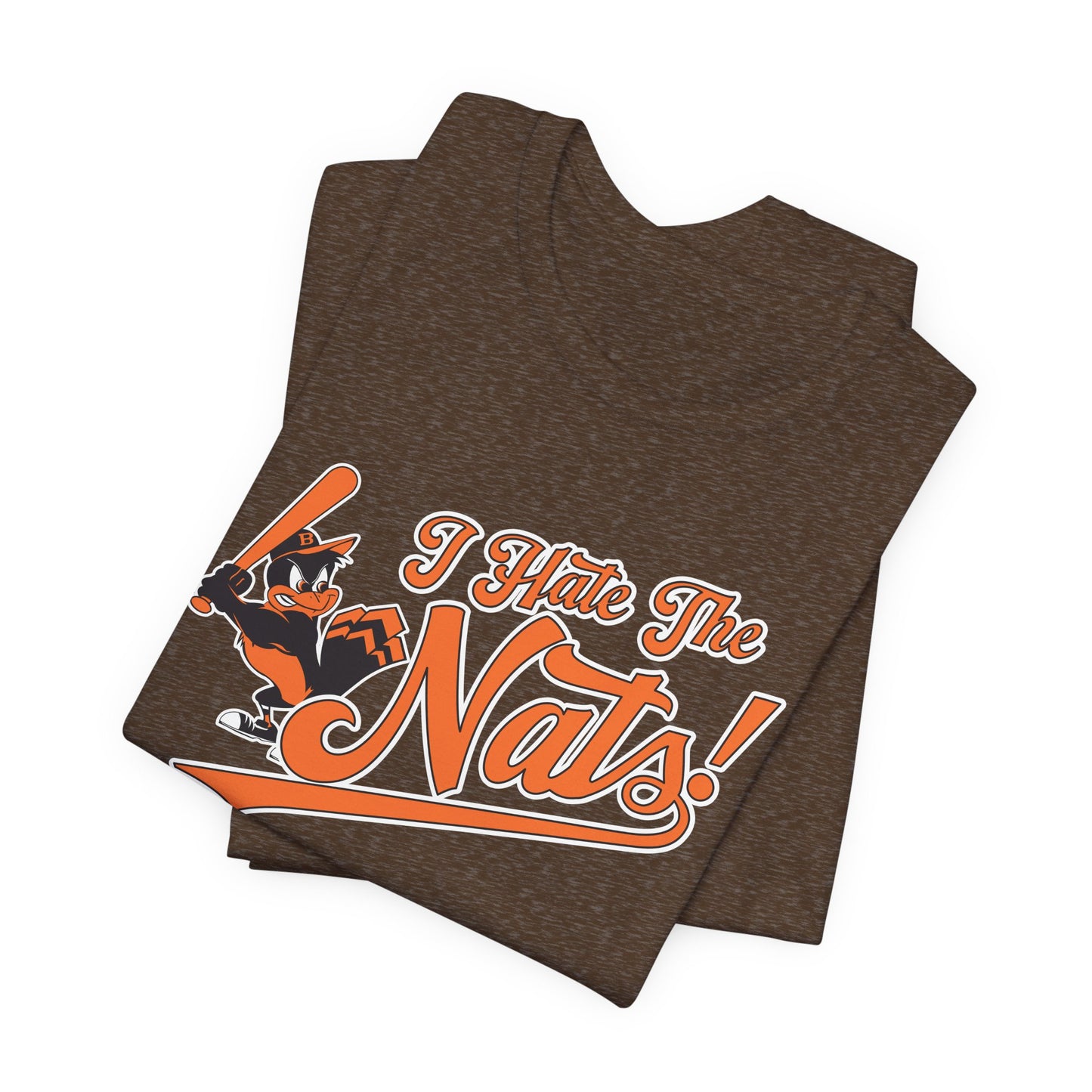i Hate The Nats (for Baltimore O's fans) - Unisex Jersey Short Sleeve Tee Express Delivery available