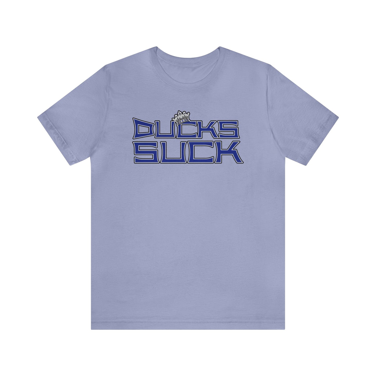 Ducks Suck (for Kings fans) - Unisex Jersey Short Sleeve Tee