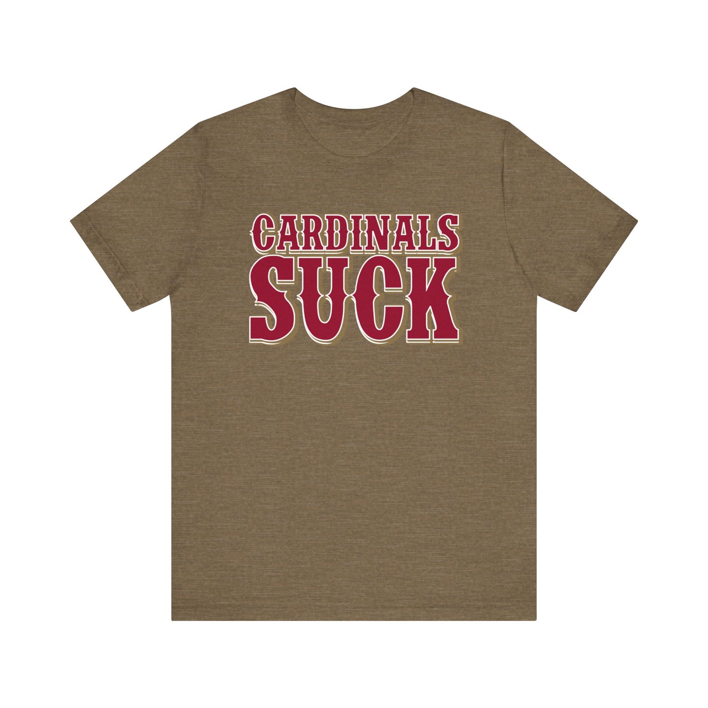 Cards Suck! (for San Francisco fans) - Unisex Jersey Short Sleeve Tee