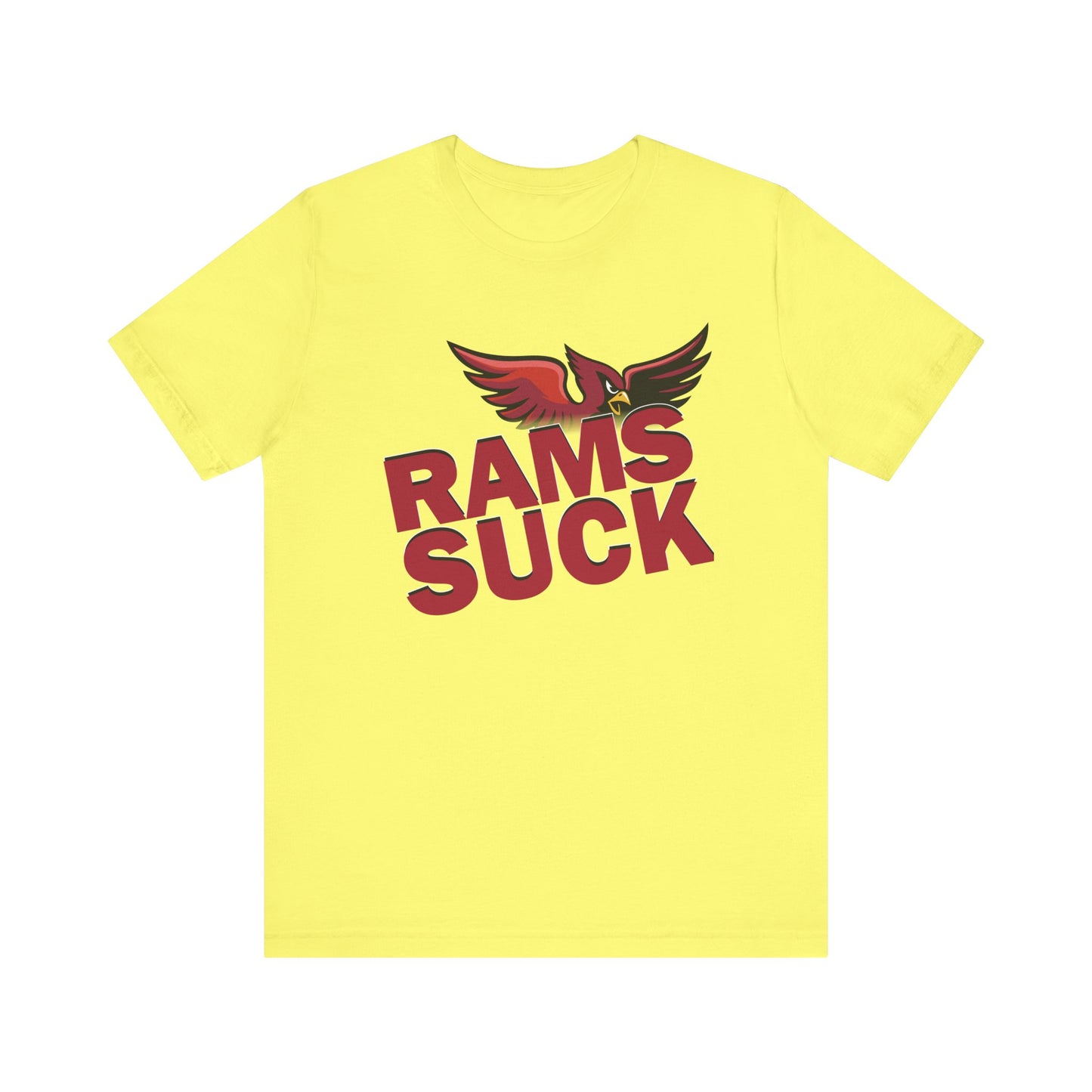 The Rams Suck! (for Cardinals fans) - Unisex Jersey Short Sleeve Tee