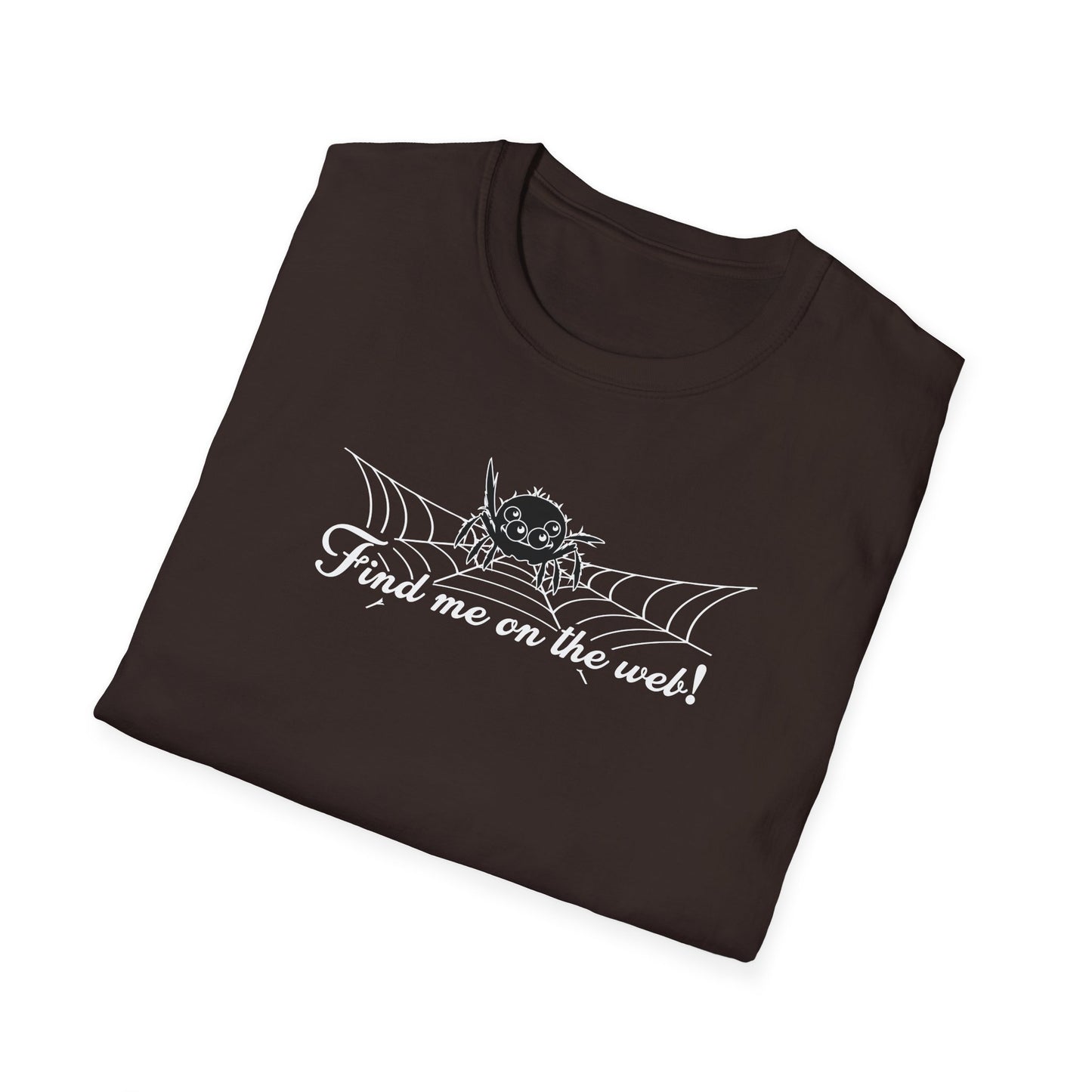 Cute Spider - Find Me on the Web - Unisex Softstyle T-Shirt