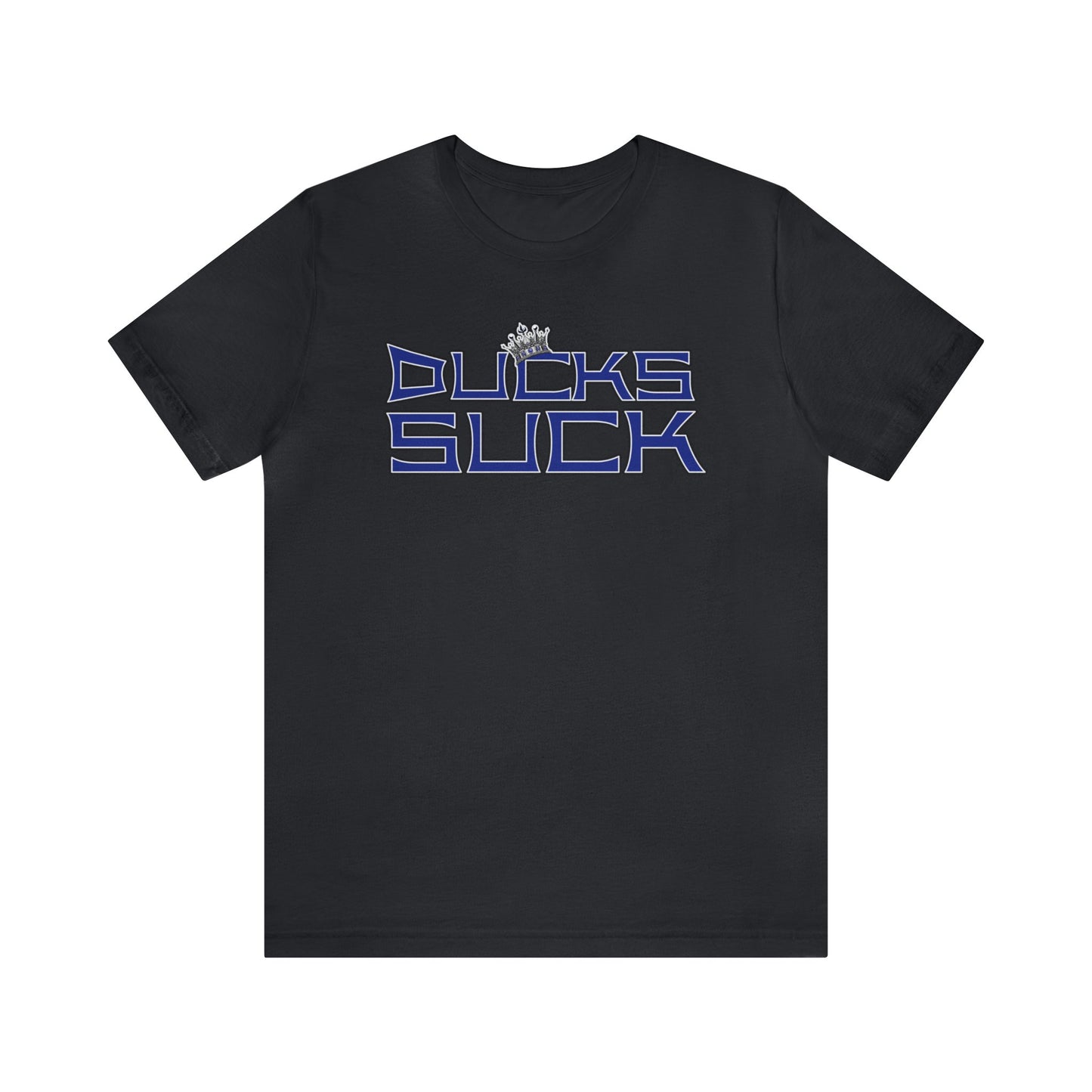 Ducks Suck (for Kings fans) - Unisex Jersey Short Sleeve Tee