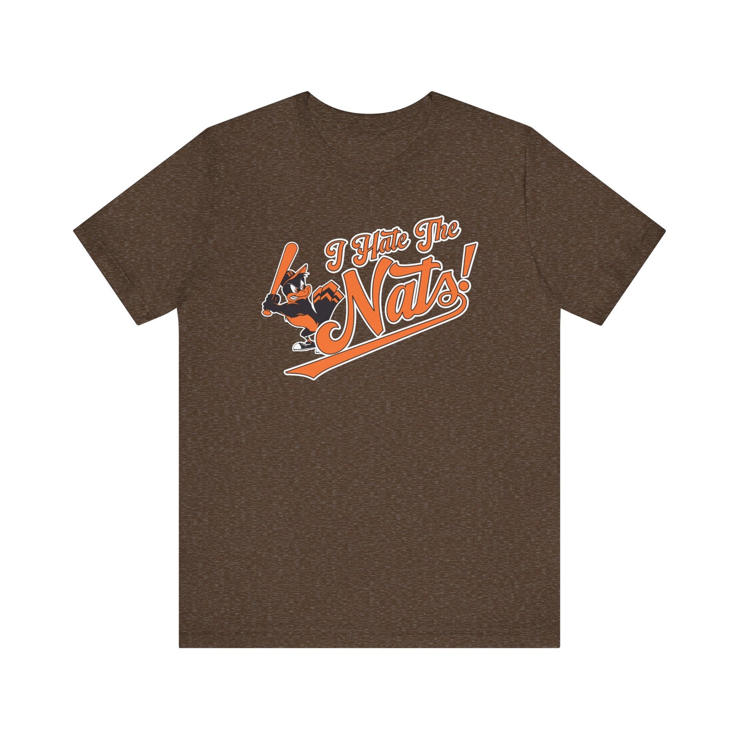 i Hate The Nats (for Baltimore O's fans) - Unisex Jersey Short Sleeve Tee Express Delivery available