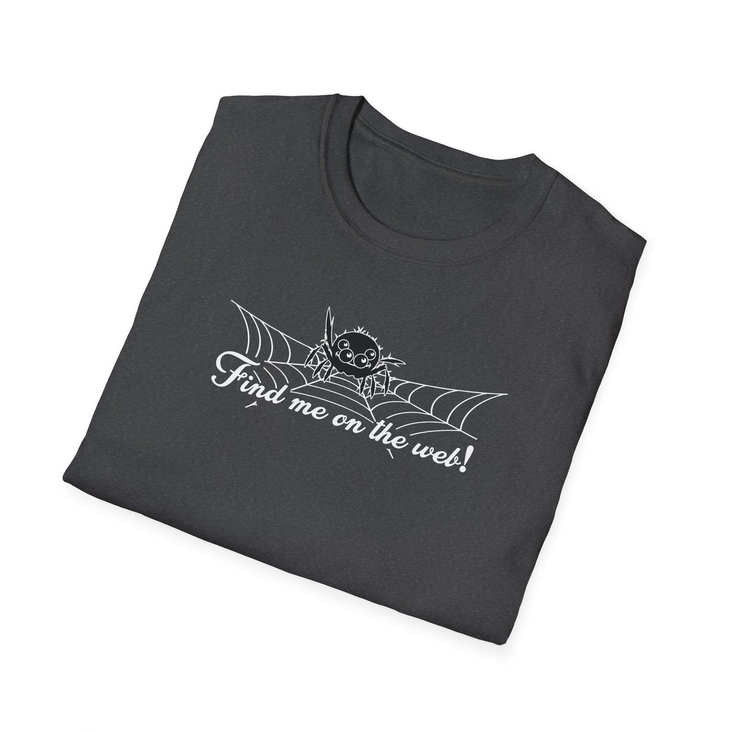 Cute Spider - Find Me on the Web - Unisex Softstyle T-Shirt