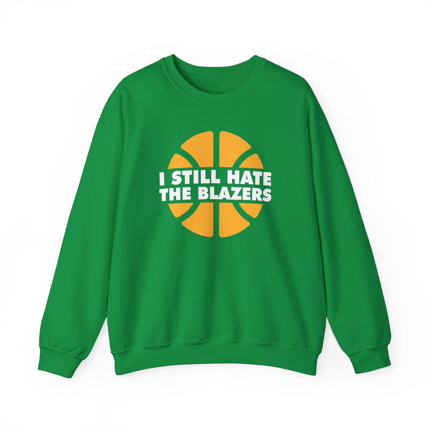 I Still Hate 'Em (for Seattle fans) - Unisex Heavy Blend™ Crewneck Sweatshirt