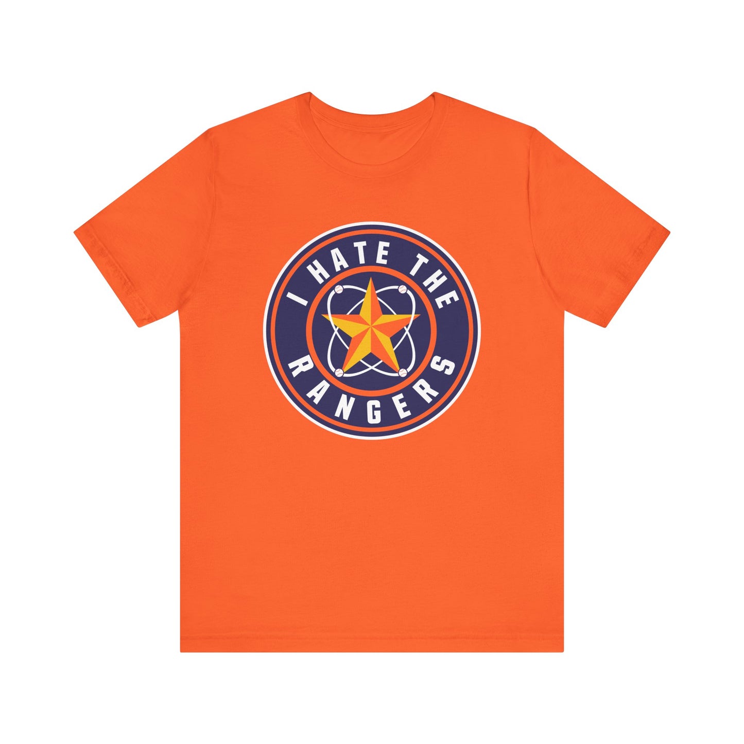 I Hate The Rangers (for Astros fans) - Unisex Jersey Short Sleeve Tee