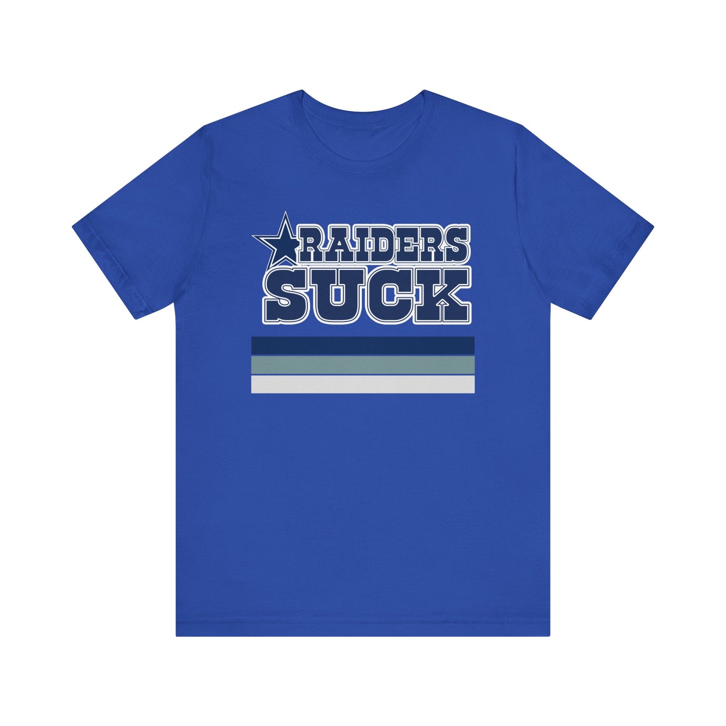 Rayders Suck Too! (for Cowboys fans) - Unisex Jersey Short Sleeve Tee