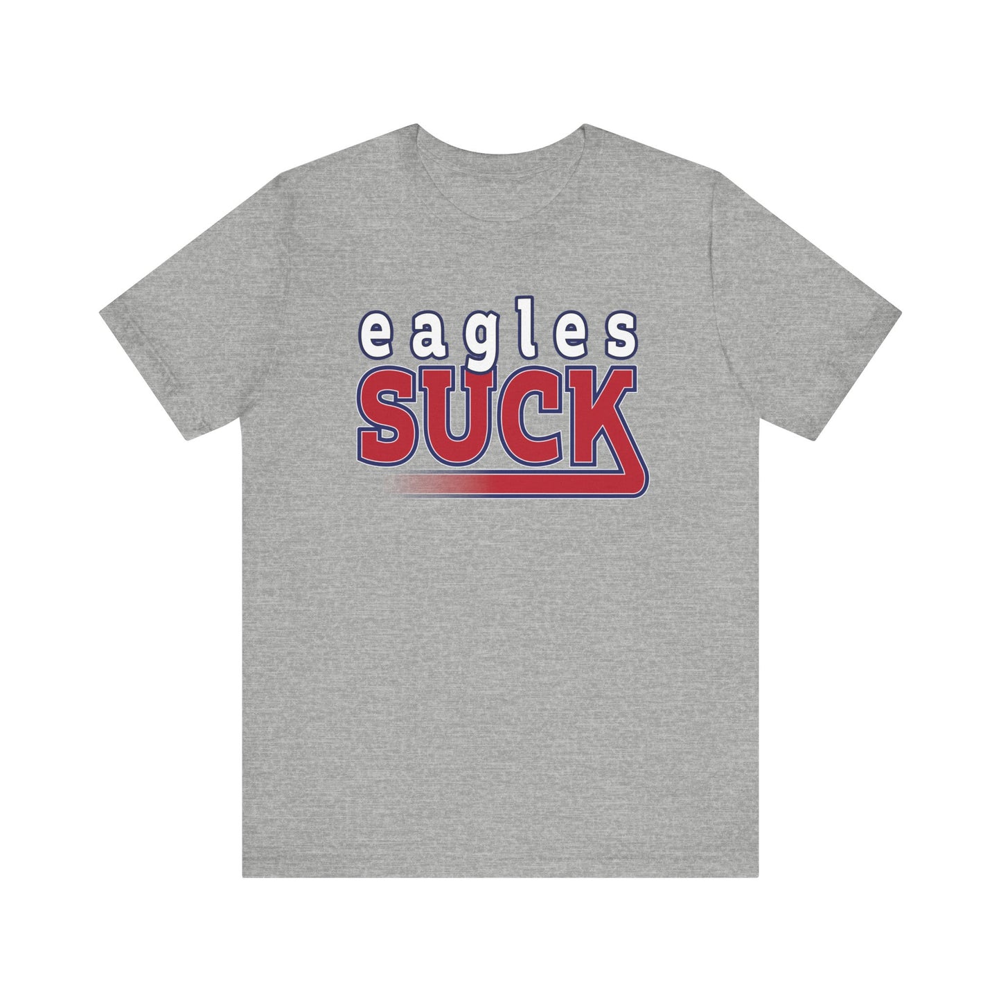 Eagles Suck! (for NY Giants fans) - Unisex Jersey Short Sleeve Tee