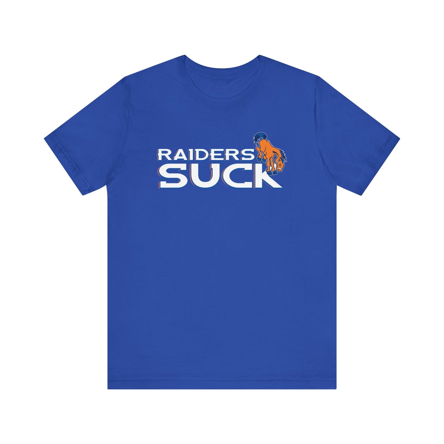 That Former Oakland Team Sucks - Unisex Jersey Short Sleeve Tee