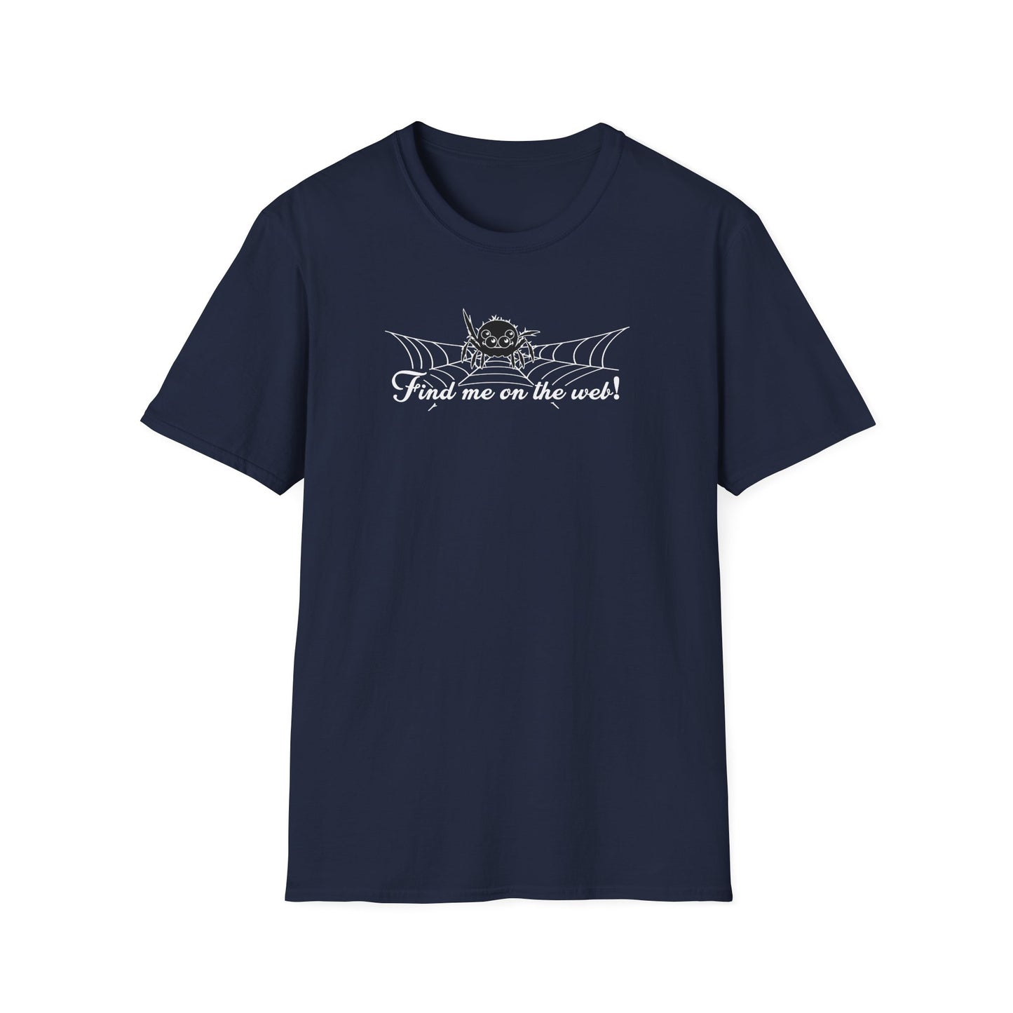 Cute Spider - Find Me on the Web - Unisex Softstyle T-Shirt