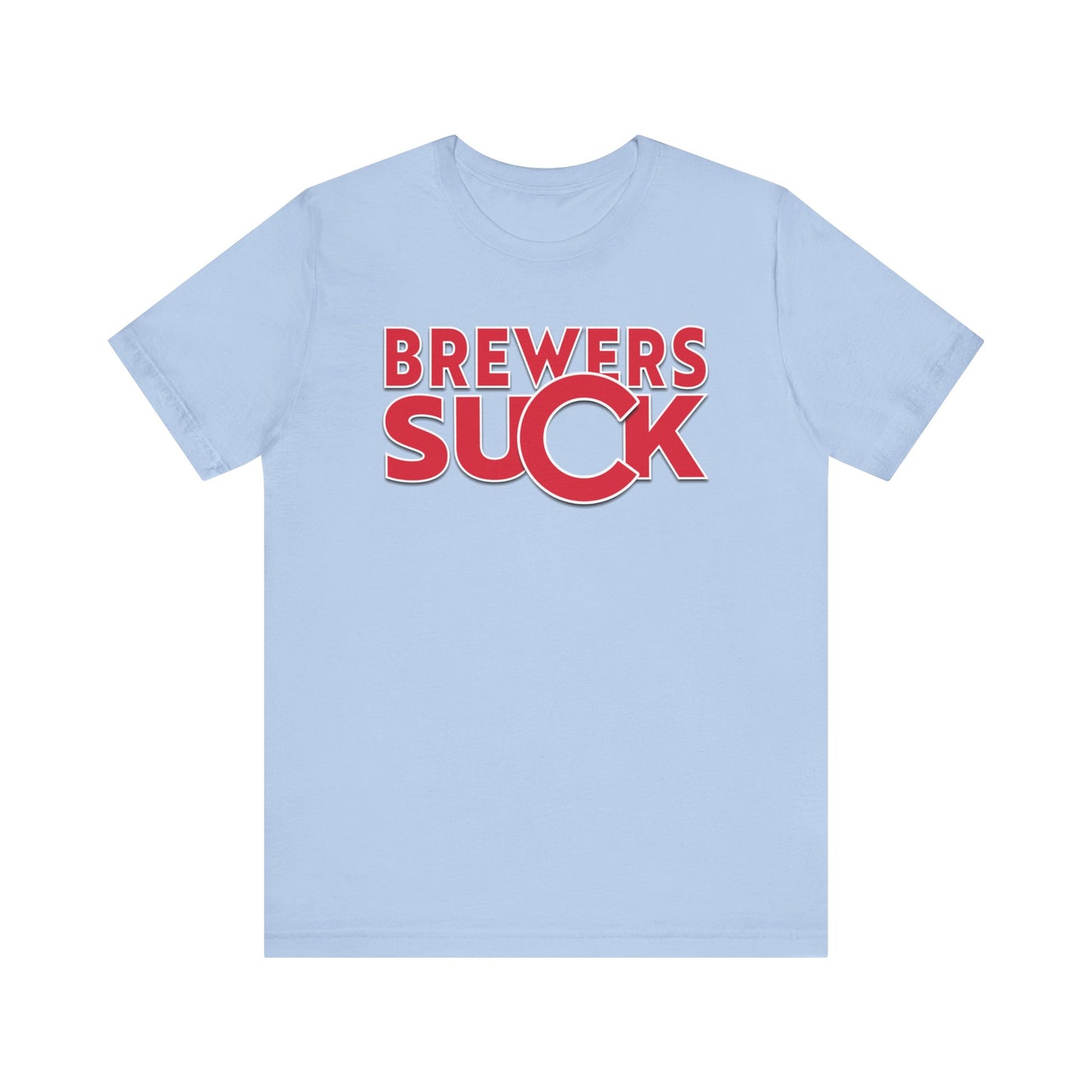 Brewers Suck! (for Cubs fans) - Unisex Jersey Short Sleeve Tee