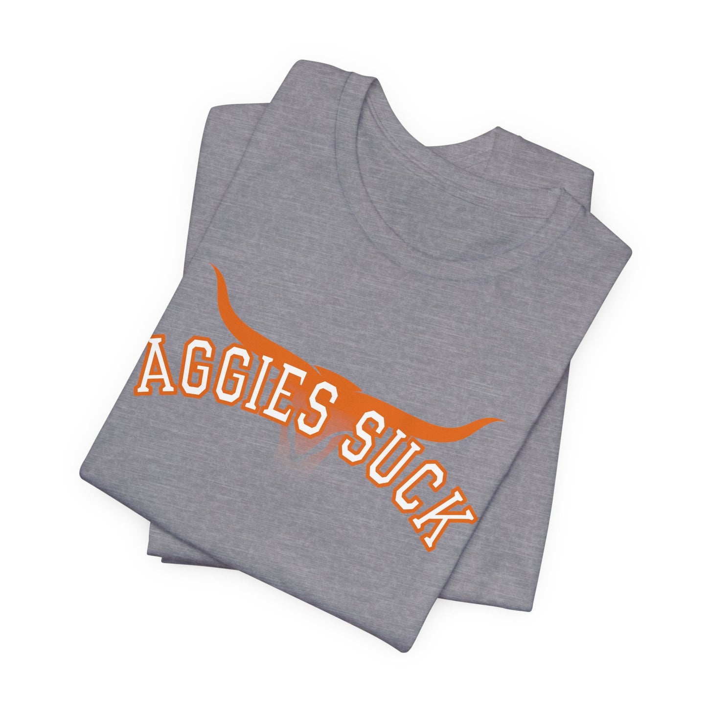 Aggies Suck (for Longhorn fans) - Unisex Jersey Short Sleeve Tee