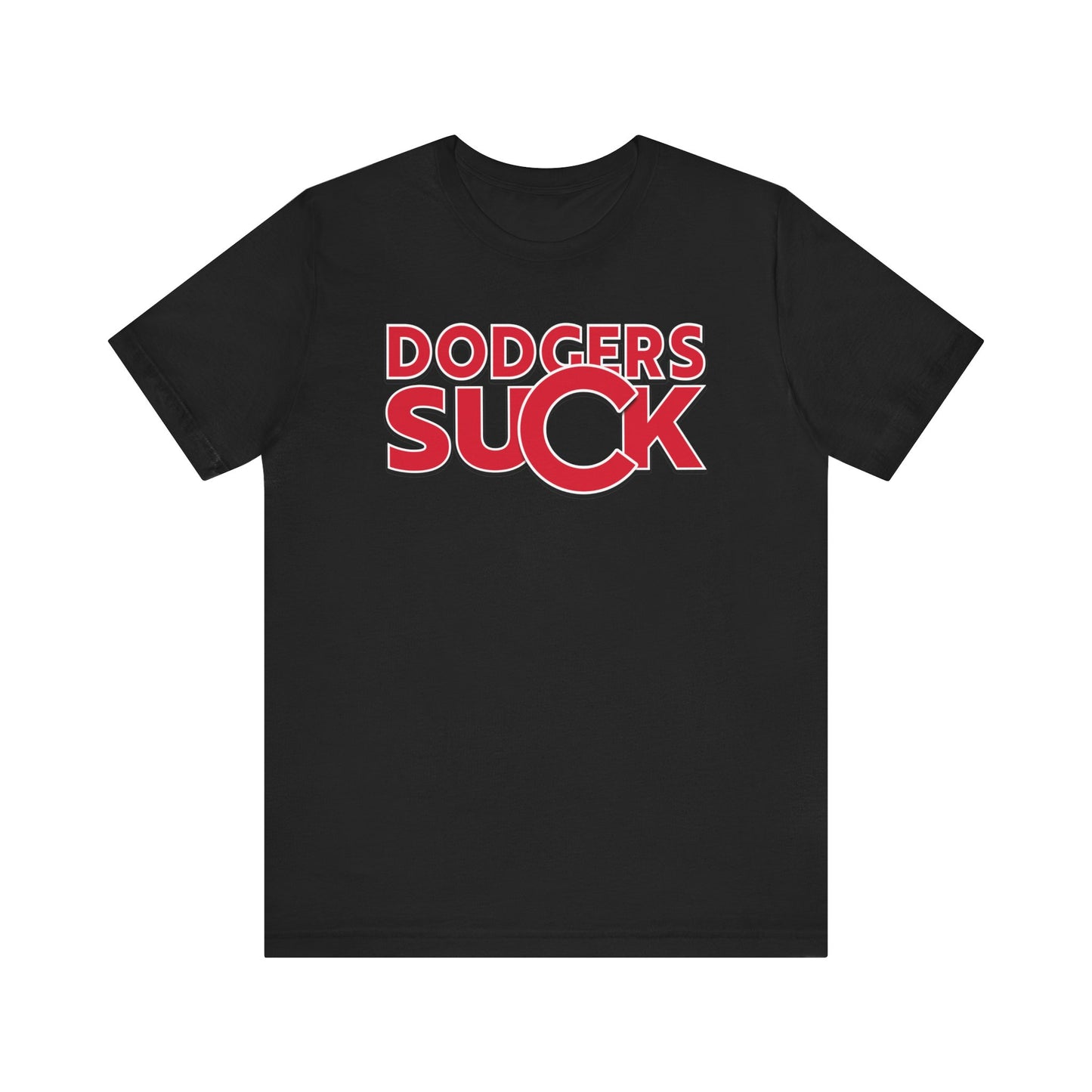 Dodgers Suck! (for Cubs fans) - Unisex Jersey Short Sleeve Tee
