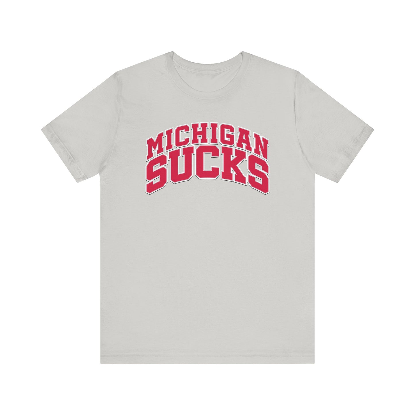 Michigan Sucks (for Ohio fans) - Unisex Jersey Short Sleeve Tee