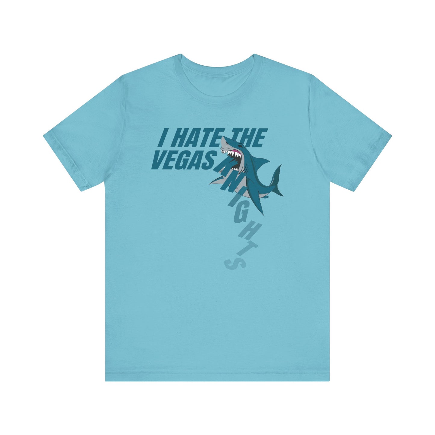 I Hate The Vegas Knights (for Sharks fans) - Unisex Jersey Short Sleeve Tee