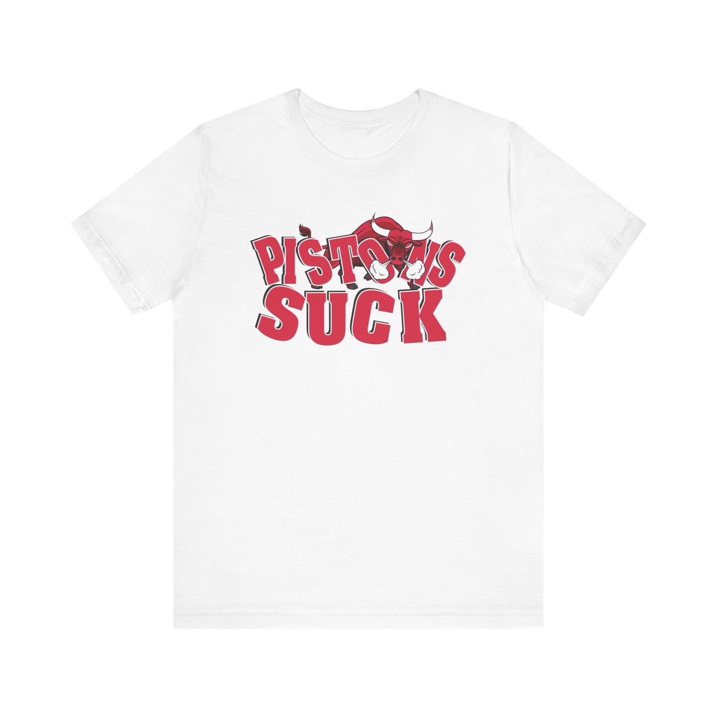The Pistunns Suck (for Bulls fans) - Unisex Jersey Short Sleeve Tee