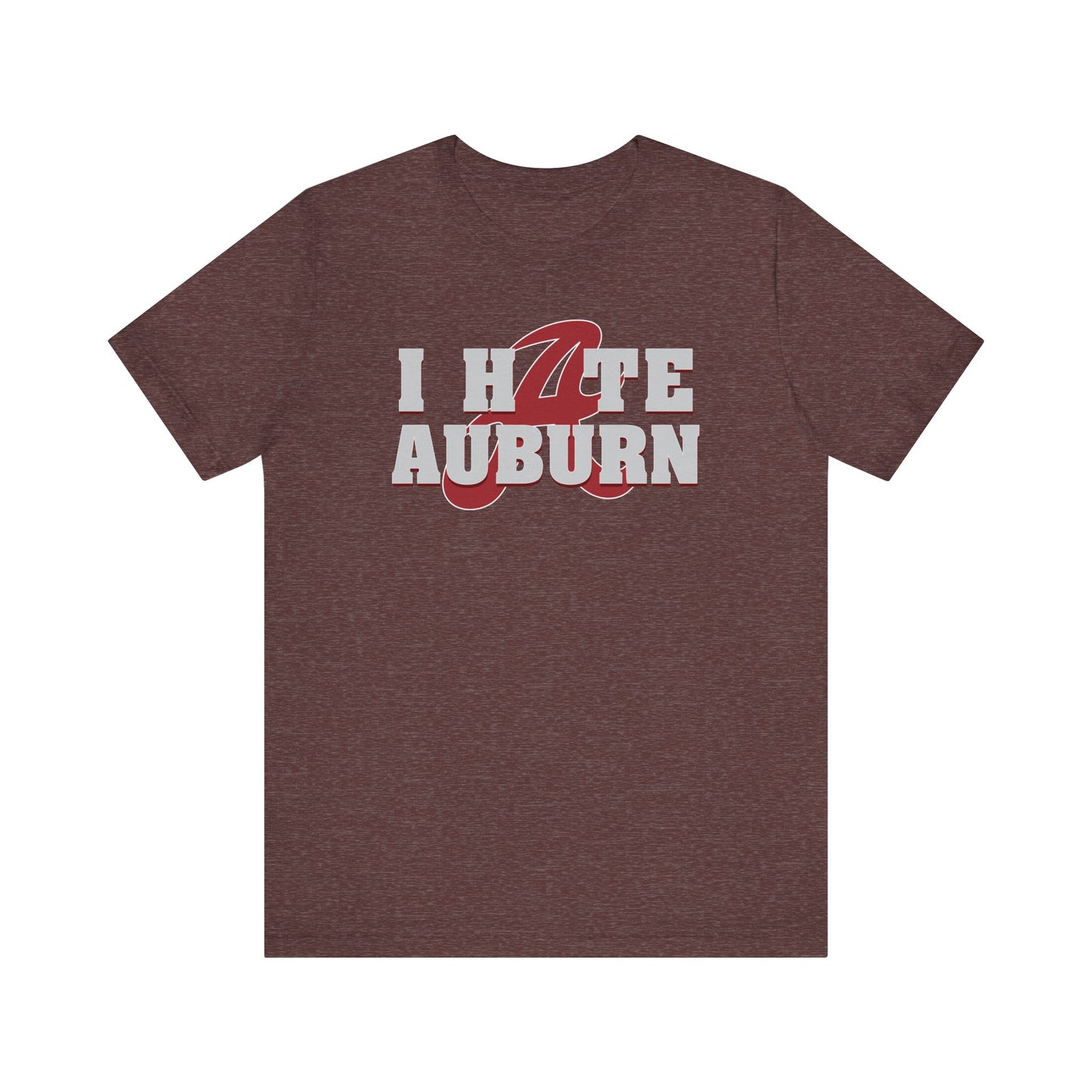 I Hate That Awbern Team (for Alabama fans) - Unisex Jersey Short Sleeve Tee