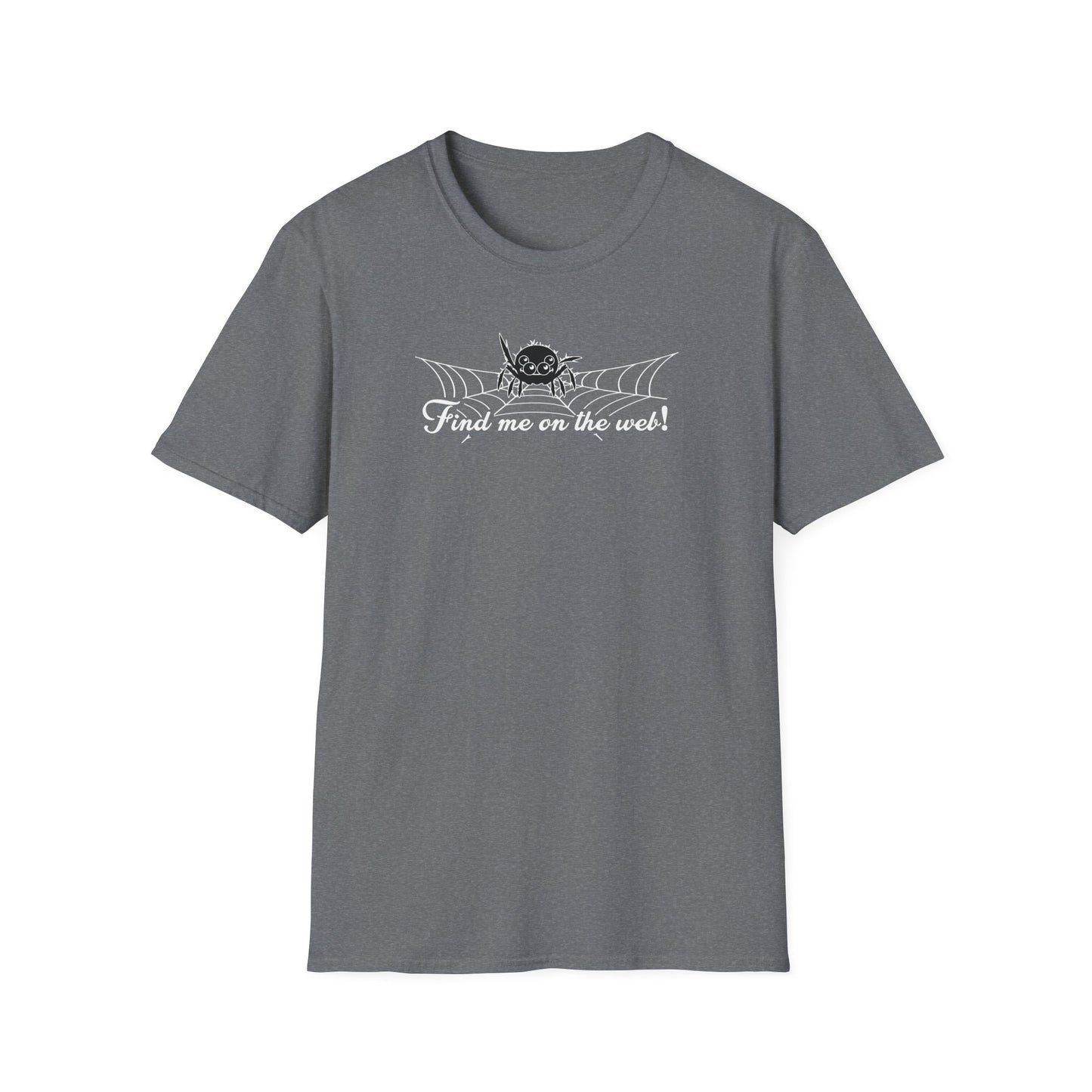 Cute Spider - Find Me on the Web - Unisex Softstyle T-Shirt