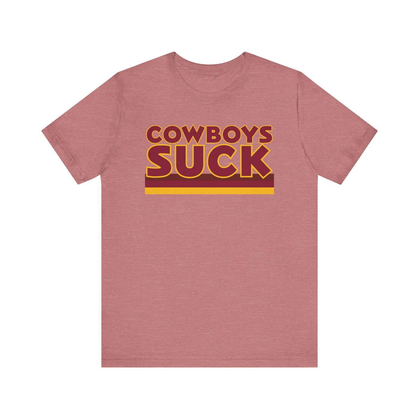Cowboyz Suck! (for DC fans) - Unisex Jersey Short Sleeve Tee