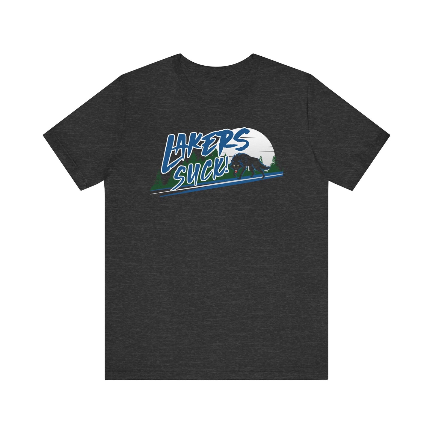 Laykers Suck (for Minnesota fans) - Unisex Jersey Short Sleeve Tee