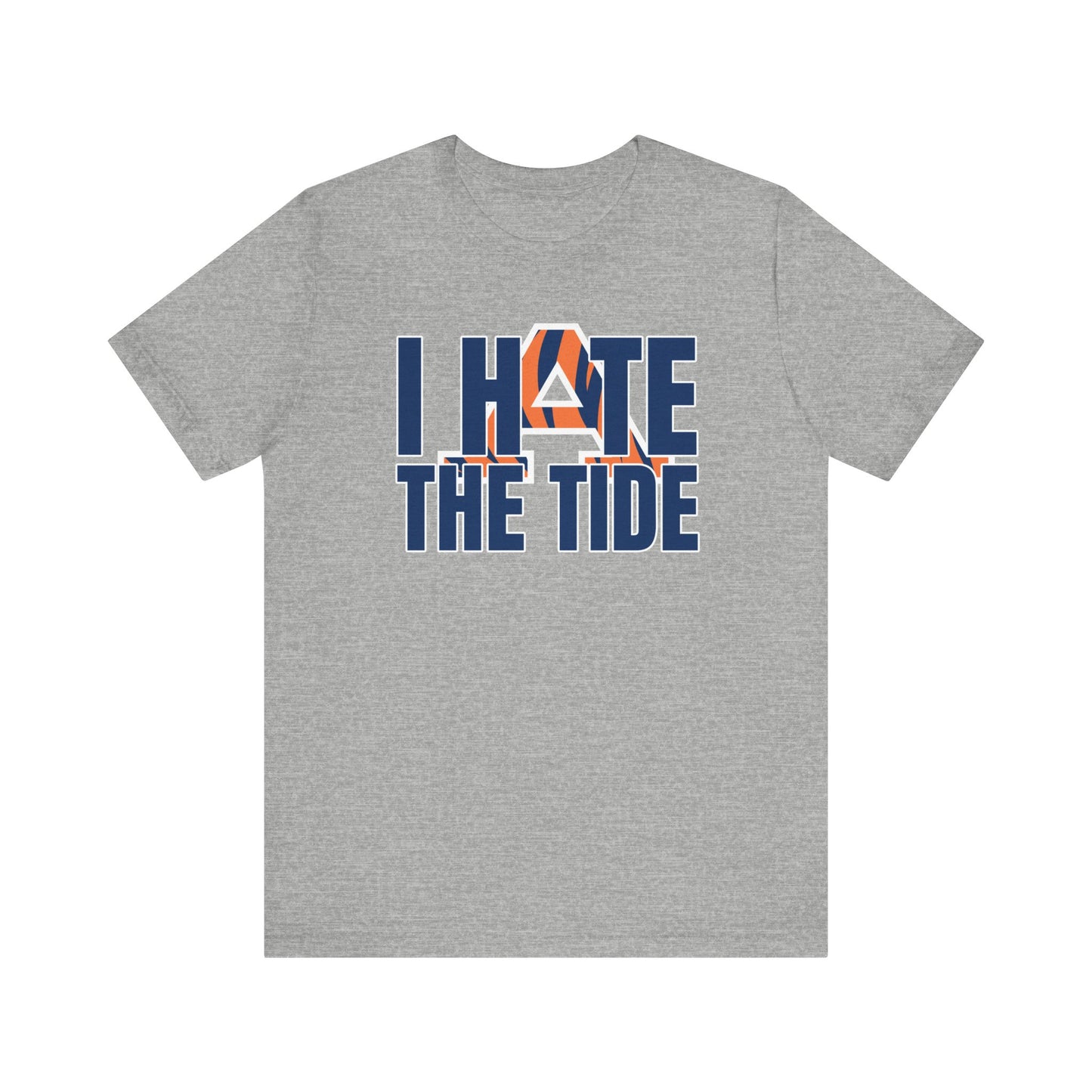I Hate That Tide Team (for Auburn fans) - Unisex Jersey Short Sleeve Tee