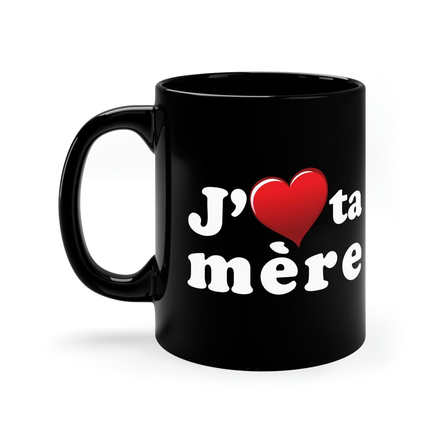 J' ♥ te mère - 11oz Black Mug