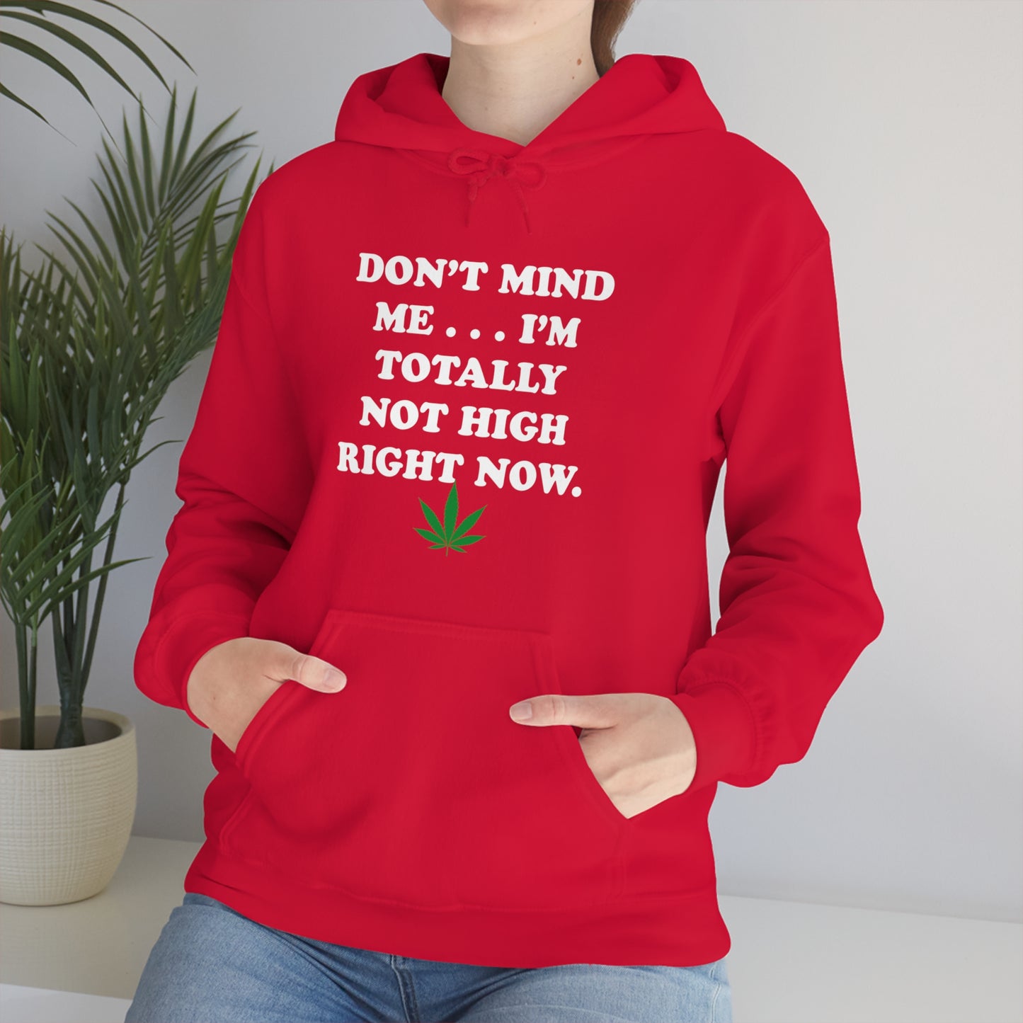 Totally Not High Right Now - Unisex Heavy Blend™ Hooded Sweatshirt