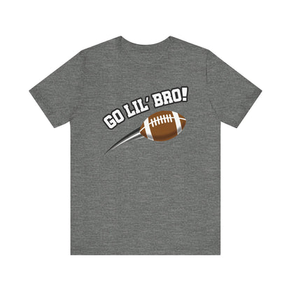 Go Lil' Bro! (Sibling Revelry Football) - Unisex Jersey Short Sleeve Tee