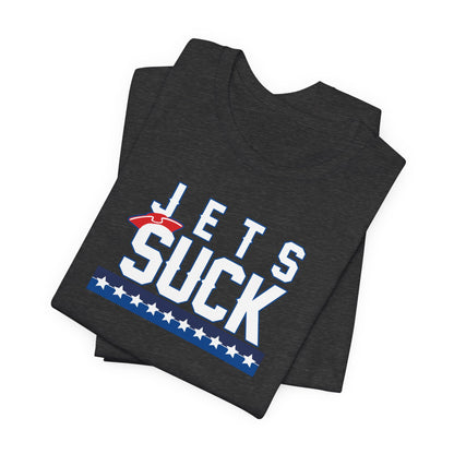 I hate jets (for New England fans) - Unisex Jersey Short Sleeve Tee