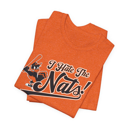 i Hate The Nats (for Baltimore O's fans) - Unisex Jersey Short Sleeve Tee Express Delivery available